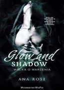 Okładka ksiązki - Glow and Shadow. Walka o marzenia