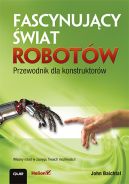 Okładka - Fascynujący świat robotów. Przewodnik dla konstruktorów