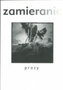 Ok�adka - Zamieranie prozy