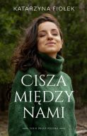 Ok�adka ksi�zki - Cisza mi�dzy nami
