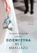 Okładka książki - Dziewczyna bez makijażu