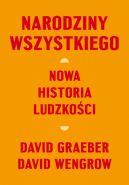 Ok�adka - Narodziny wszystkiego. Nowa historia ludzko�ci