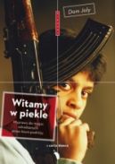 Ok�adka - Witamy w piekle. Wyprawy do miejsc odradzanych przez biura podr�y