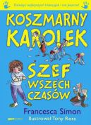 Okadka ksizki - Koszmarny Karolek: Szef wszechczasw