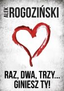 Okadka ksiki - Raz, dwa, trzy... giniesz ty!