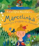 Okadka ksizki - Marcelinka i wakacyjna przygoda na Mazurach