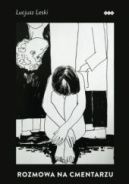 Ok�adka - Rozmowa na cmentarzu