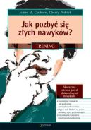 Okładka - Jak pozbyć się złych nawyków? Trening