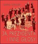 Okadka - Ja prezydenta i inne gosy