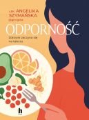 Okadka - Odporno. Zdrowie zaczyna si na talerzu