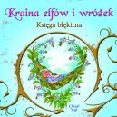 Okadka ksizki - Kraina elfw i wrek. Ksiga bkitna