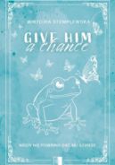 Ok�adka - Give him a Chance