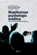 Okadka ksizki - Wspczesna psychologia mediw. Nowe problemy i perspektywy badawcze