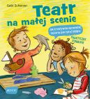 Okładka - Teatr na małej scenie. Jak kreatywnie opowiadać historie (nie tylko) biblijne. Praktyczny poradnik