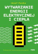 Ok�adka - Wytwarzanie energii elektrycznej i ciep�a. Podr�cznik nowoczesnej energetyki