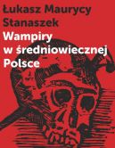 Okadka - Wampiry w redniowiecznej Polsce