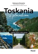 Ok�adka - Toskania z plecakiem. Najpi�kniejsze szlaki piesze