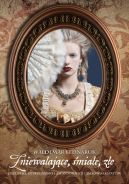 Okadka ksizki - Zniewalajce, miae, ze. Oszustki, intrygantki i awanturnice czasw sarmatw