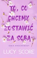 Okładka - To, co chcemy zostawić za sobą