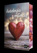 Ok�adka ksi�zki - Antologia z mi�o�ci�