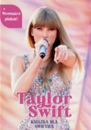 Ok�adka ksi�zki - Taylor Swift. Ksi��ka dla Swifties