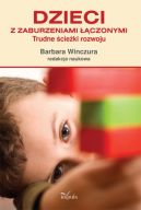 Okładka książki - Dzieci z zaburzeniami łączonymi. Trudne ścieżki rozwoju 