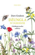Okładka - Dżungla w ogrodzie albo ogrodnictwo na ratunek planecie