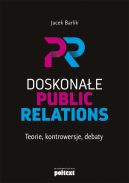 Okadka - Doskonae Public Relations. Teorie, kontrowersje, debaty