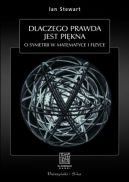 Okadka ksizki - Dlaczego prawda jest pikna. O symetrii w matematyce i fizyce