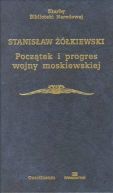 Ok�adka - Pocz�tek i progres wojny moskiewskiej