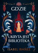 Ok�adka ksi�zki - Gdzie ukryta jest biblioteka