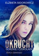 Okadka - Okruchy gorzkiej czekolady. Morze ciemnoci