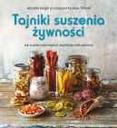 Ok�adka - Tajniki suszenia �ywno�ci Jak w pe�ni wykorzysta� mo�liwo�ci dehydratora