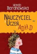 Ok�adka - Nauczyciel a ucze� z ADHD