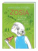 Okładka - Zosia z ulicy Kociej. Dolce vita