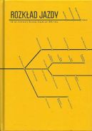 Ok�adka - Rozk�ad jazdy. Dwadzie�cia lat literatury Dolnego �l�ska po 1989 roku