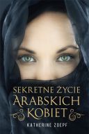 Ok�adka - Sekretne �ycie arabskich kobiet