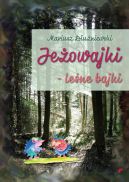 Okładka - Jeżowajki leśne bajki