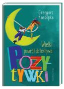 Okładka ksiązki - Wielki powrót detektywa Pozytywki