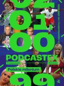 Okadka - Podcastex. Polskie milenium