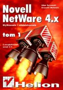 Okadka - Novell Netware 4 - uytkowanie i administrowanie t. I, - wyd. II, z uwzgld. wersji 4.11