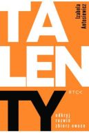 Ok�adka - TalenTY. Odkryj, rozwi�, zbierz owoce.