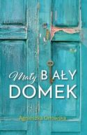 Ok�adka - Ma�y bia�y domek