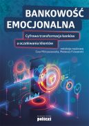 Okładka - Bankowość emocjonalna. Cyfrowa transformacja banków a oczekiwania klientów