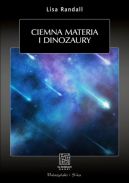 Okładka książki - Ciemna materia i dinozaury