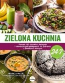 Okadka ksiki - Zielona kuchnia 24/7. Ponad 100 szybkich, atwych i niebanalnych przepisw na potrawy z zielonymi warzywami