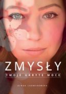 Ok�adka - Zmys�y - Twoje ukryte moce