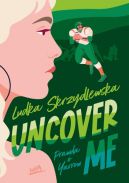 Okładka - Uncover Me