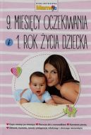 Ok�adka - Biblioteczka Mamo to ja (1/2016). 9. Miesi�cy oczekiwania i 1. rok �ycia
