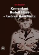 Okadka - Komendant. Rudolf Hss - twrca Auschwitz 